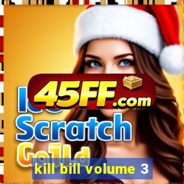 kill bill volume 3